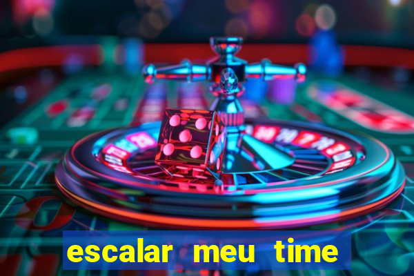 escalar meu time de futebol